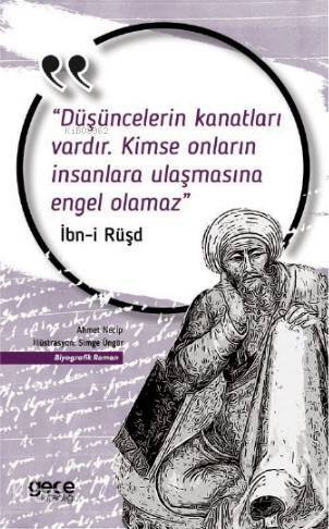 Düşüncelerin Kanatları Vardır, Kimse Onların İnsanlara Ulaşmasına Engel Olamaz; İbn-i Rüşd - 1