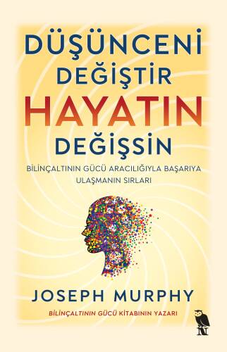 Düşünceni Değiştir Hayatın Değişsin - 1