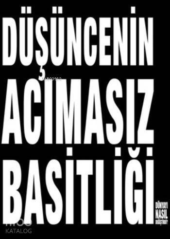 Düşüncenin Acımasız Basitliği - 1