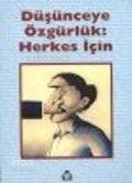 Düşünceye Özgürlük: Herkes İçin - 1