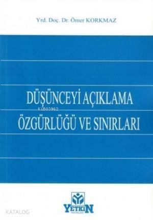 Düşünceyi Açıklama Özgürlüğü ve Sınırları - 1