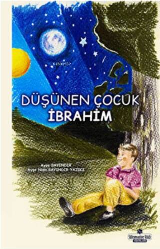 Düşünen Çocuk İbrahim - 1