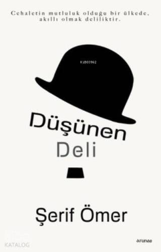 Düşünen Deli - 1