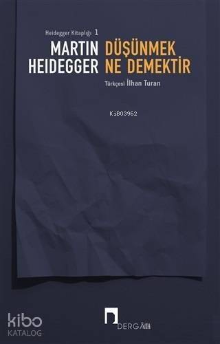 Düşünmek Ne Demektir - 1