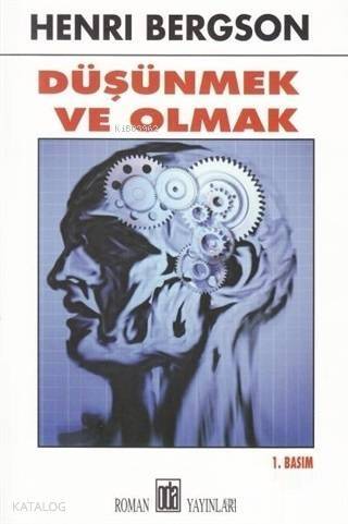 Düşünmek ve Olmak - 1