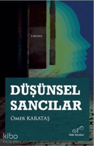 Düşünsel Sancılar - 1