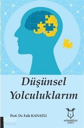 Düşünsel Yolculuklarım - 1