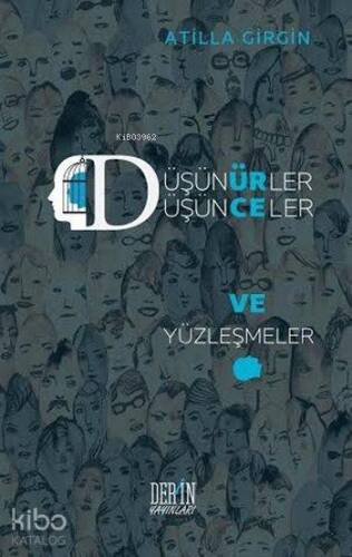 Düşünürler, Düşünceler ve Yüzleşmeler - 1