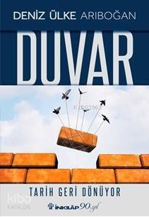 Duvar; Tarih Geri Dönüyor - 1