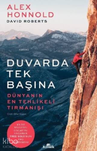 Duvarda Tek Başına ;Dünyanın En Tehlikeli Tırmanışı - 1