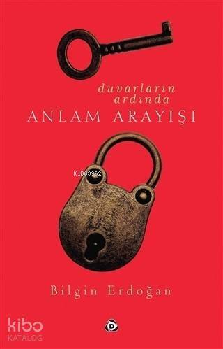 Duvarların Ardında Anlam Arayışı - 1