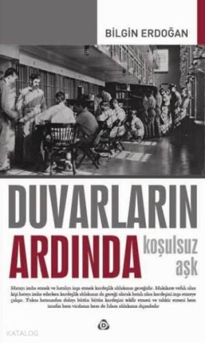 Duvarların Ardında; Koşulsuz Aşk - 1