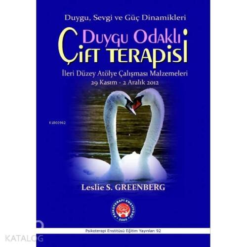 Duygu Odaklı Çift Terapisi; İleri Düzey Atölye Çalışması Malzemeleri 29 Kasım-2 Aralık 2012 - 1