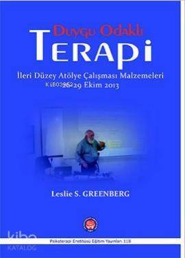 Duygu Odaklı Terapi; İleri Düzey Atölye Çalışması Malzemeleri 26-29 Ekim 2013 - 1