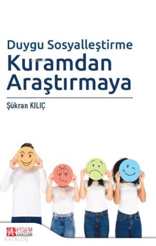 Duygu Sosyalleştirme Kuramdan Araştırmaya - 1