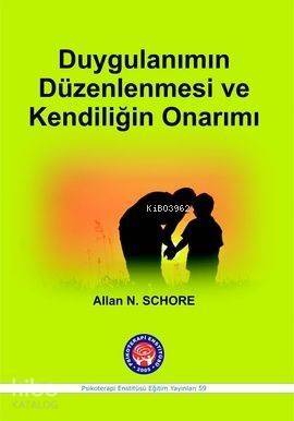 Duygulanım Düzenlenmesi ve Kendiliğin Onarımı - 1