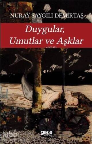 Duygular, Umutlar ve Aşklar - 1