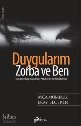 Duygularım, Zorba ve Ben - 1