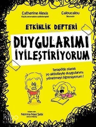 Duygularımı İyileştiriyorum - Etkinlik Defteri; Eğlen Öğren - 1