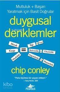 Duygusal Denklemler; Mutluluk + Başarı Yaratmak İçin Basit Doğrular - 1