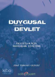 Duygusal Devlet; Devletler İçin Mutluluk Yönetimi - 1