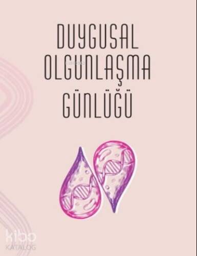 Duygusal Olgunlaşma Günlüğü - 1