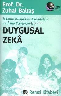 Duygusal Zeka; İnsanın Dünyasını Aydınlatan ve İşine Yansıyan Işık - 1