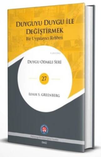 Duyguyu Duygu ile Değiştirmek - Bir Uygulayıcı Rehberi - 1