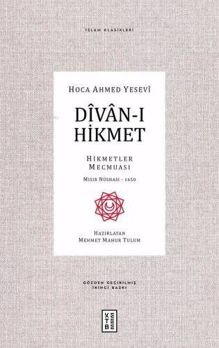 Dîvân-ı Hikmet; Hikmetler Mecmuası- Mısır Nüshası 1650 - 1