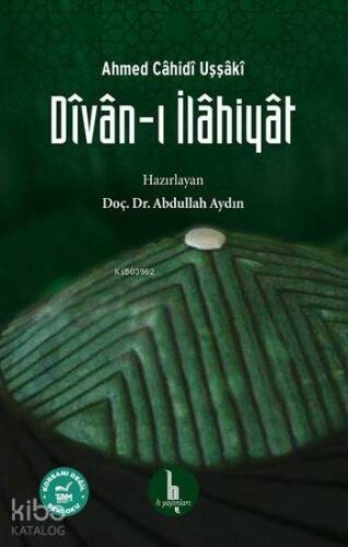 Dîvân-ı İlâhiyât Ahmed Cahidi Uşşaki - 1