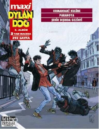 Dylan Dog Maxi Albüm: 5 - Ormandaki Kulübe / Paranoya / Şehir Dışında Gezinti - 1