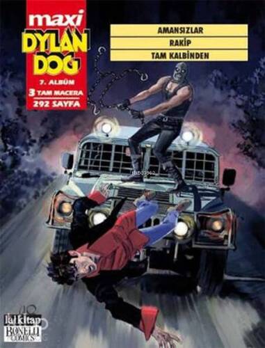 Dylan Dog Maxi Albüm 7 - Amansızlar / Rakip / Tam Kalbinden - 1