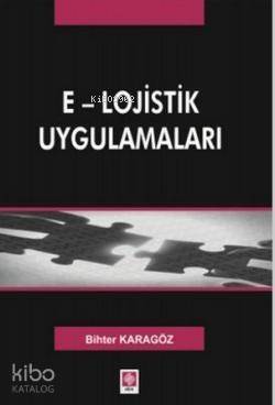 E - Lojistik Uygulamaları - 1