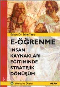 E Öğrenme; İnsan Kaynakları Eğitiminde Stratejik Dönüşüm - 1