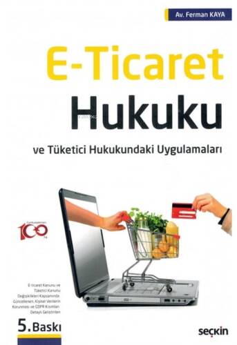 E-Ticaret Hukuku ve Tüketici Hukukundaki Uygulamaları - 1