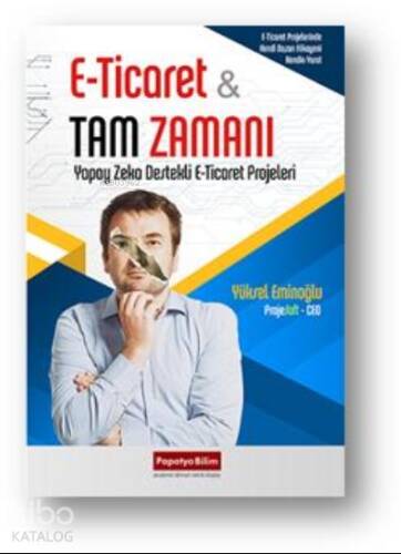 E-Ticaret - Tam Zamanı: Yapay Zeka Destekli E-Ticaret Projeleri - 1