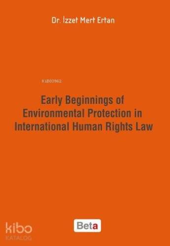 Early Beginnings of Environmental Protection in International Human Rights Law - 1