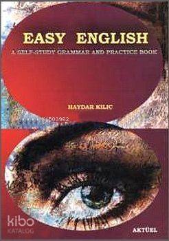 Easy English; A Self - Study Grammar And Practice Book - 1