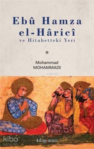 Ebû Hamza el-Hâricî ve Hitabetteki Yeri - 1