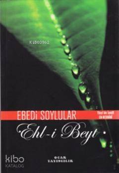 Ebedi Soylular; Ehl-i Beyt - 1