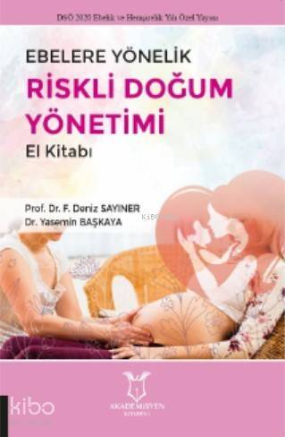 Ebelere Yönelik Riskli Doğum Yönetimi El Kitabı - 1