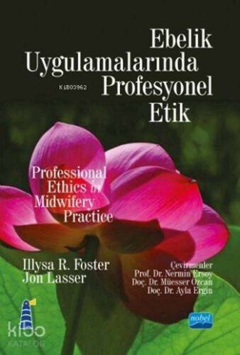 Ebelik Uygulamalarında Profesyonel Etik; Professional Ethics in Midwifery Practice - 1