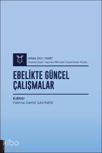 Ebelikte Güncel Çalışmalar ( AYBAK 2021 Mart ) - 1