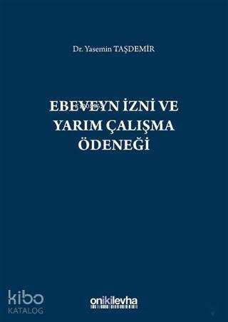 Ebeveyn İzni ve Yarım Çalışma Ödeneği - 1