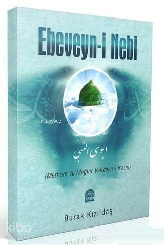 Ebeveyni Nebi Merhum ve Mağfur Valideyni Rasul - 1