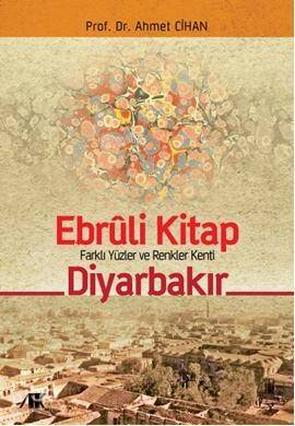 Ebruli Kitap Diyarbakır; Farklı Yüzler ve Renkler Kenti - 1