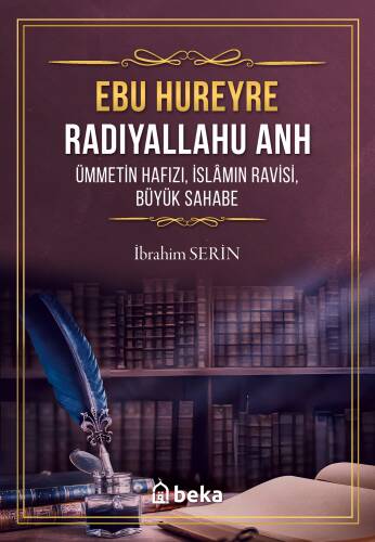 Ebu Hureyre Radıyallahu Anh - Ümmetin Hafızı - İslamın Ravisi, Büyük Sahabe - 1