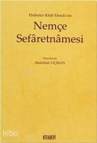 Ebubekir Ratib Efendi'nin Nemçe Sefaretnamesi - 1