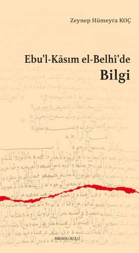 Ebu’l-Kāsım el-Belhî’de Bilgi - 1