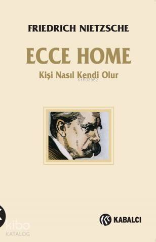 Ecce Homo; Kişi Nasıl Kendi Olur - 1